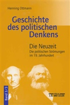 Henning Ottmann - Geschichte des politischen Denkens - Bd. 3 Teilband 3: Die Neuzeit. Tl.3