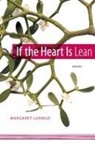 Margaret Luongo - If the Heart Is Lean