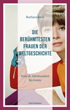 Barbara Beck, Barbara (Dr.) Beck - Die ber&uuml;hmtesten Frauen der Weltgeschichte