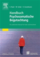 Grundmann, Rau, Rauh, Svita, Svitak, Helga Grundmann... - Handbuch Psychosomatische Begutachtung
