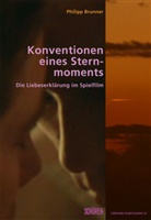 Philipp Brunner - Konventionen eines Sternmoments