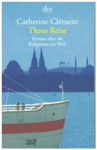 Catherine Clement, Catherine Cl&eacute;ment - Theos Reise