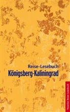 Alla Strunz, Gunnar Strunz, Alla Strunz, Gunnar Strunz, Strun, Strunz... - Reise-Lesebuch K&ouml;nigsberg/Kaliningrad