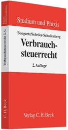 Bongart, Matthia Bongartz, Matthias Bongartz, Schr&ouml;er-Schallenberg, Sabine Schr&ouml;er-Schallenberg - Verbrauchsteuerrecht