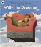 Anthony Browne, Browne Anthony, Anthony Browne, Browne Anthony - Willy the Dreamer