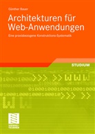 G&uuml;nther Bauer - Architekturen f&uuml;r Web-Anwendungen