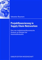 Sebastian Baumann - Projektfinanzierung in Supply Chain Netzwerken