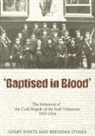 &amp;apos, Brendan O'Shea, Brendan Shea, Gerry White, Gerry O&amp;apos White, Gerry O''shea White - Baptised in Blood