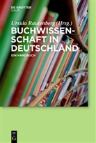 Jutta Bendt, Ernst-Peter Biesalski, Julia Blume, Ursul Rautenberg, Ursula Rautenberg - Buchwissenschaft in Deutschland, 2 Bde.