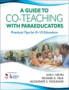 Ann I. Nevin, Ann I. Villa Nevin, Ann I./ Villa Nevin, Nevin Ann I., Jacqueline S. Thousand, Richard A. Villa - Guide to Co-Teaching With Paraeducators