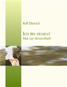 Rolf Dietrich - Ich bin dement