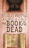 Lincoln Child, Child Lincoln, Douglas Preston, Preston Douglas - The book of the dead