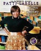 Judith Choate, Choate Judith, Karen Hunter, Hunter Karen, Patti LaBelle, Patti/ Choate Labelle... - Recipes for the Good Life