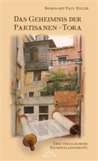 Dankwart P Zeller, Dankwart Paul Zeller, Dankwart-Paul Zeller - Das Geheimnis der Partisanen-Tora