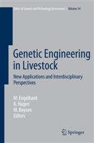 Mathias Boysen, Matthias Boysen, Margret Engelhard, K. Hagen, Kristi Hagen, Kristin Hagen - Genetic Engineering in Livestock