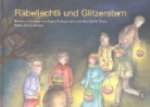 Regina Wellinger - R&auml;beliecht und Glitzerstern