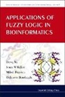 Rajkumar Bondugula, Rajkumar (Univ Of Missouri-columbia Bondugula, Bondugula Rajkumar, James M Keller, James M Keller, James M (Univ Of Missouri-columbia Keller... - Applications of Fuzzy Logic in Bioinformatics