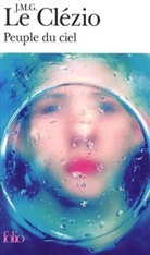 Jean-Marie Gustave Le Clezio, J. M. G. Le Cl&eacute;zio, Jean-Marie G. Le Cl&eacute;zio, Jean-Marie Gustave Le Cl&eacute;zio - Peuple du ciel. Les Bergers