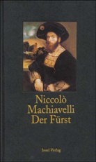 Niccol&ograve; Machiavelli - Der F&uuml;rst