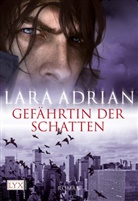 Lara Adrian - Gef&auml;hrtin der Schatten