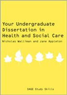 Jane Appleton, Jane V. Appleton, Nicholas Walliman, Nicholas Appleton Walliman, Nicholas Stephen Robert Walliman, Nicholas Stephen Robert Appleton Walliman... - Your Undergraduate Dissertation in Health and Social Care