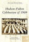 Edward F Levine, Edward F. Levine, Foreword By Roger Panetta - Hudson-Fulton Celebration of 1909