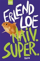 Erlend Loe - Naiv. Super.