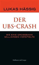 Lukas H&auml;ssig - Der UBS-Crash