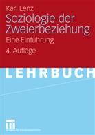 Karl Lenz - Soziologie der Zweierbeziehung