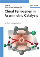 Li-Xin Dai, Xue-Long Hou, Li-Xi Dai, Li-Xin Dai, Hou, Hou... - Chiral Ferrocenes in Asymmetric Catalysis