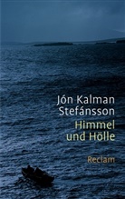Jón K. Stefánsson, Jón Kalman Stefánsson - Himmel und Hölle