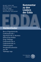 Beatric La Farge, Beatrice La Farge, Eve Picard, Eve u a Picard, Katja Schulz, Klaus vo See... - Kommentar zu den Liedern der Edda - Bd.6: Kommentar zu den Liedern der Edda / Heldenlieder
