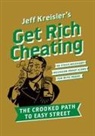 Jeff Kreisler - Get Rich Cheating