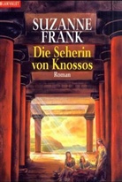Suzanne Frank - Die Seherin von Knossos