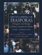 Carol R. Ember, Melvin Ember, Caro R Ember, Carol R Ember, Ian Skoggard - Encyclopedia of Diasporas - 1: Encyclopedia of Diasporas, 2 Teile