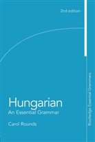 Carol Rounds, Carol (Columbia University Rounds, Carol H. Rounds, Rounds Carol - Hungarian: An Essential Grammar