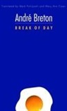 Andre Breton, Andr&eacute; Breton - Break of Day
