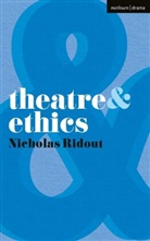 Nicholas Ridout - Theatre and Ethics