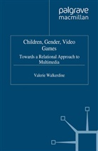 V Walkerdine, V. Walkerdine, Valerie Walkerdine - Children, Gender, Video Games