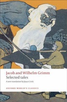 Joyce Crick, Jacob Grimm, Jacob and Wilhelm Grimm, Jacob Ludwig Carl Grimm, Jacob/ Grimm Grimm, Wilhelm Grimm - Selected Tales