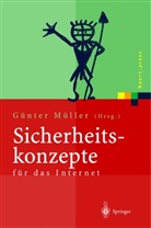 G&uuml;nte M&uuml;ller, G&uuml;nter M&uuml;ller, Reichenbach, Reichenbach, Martin Reichenbach - Sicherheitskonzepte f&uuml;r das Internet