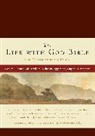 Walter Brueggemann, Bruce Demarest, Richard J. Foster, Evan Howard, James Earl Massey, Eugene H. Peterson... - The Life With God Bible