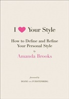 Amanda Brooks, Brooks Amanda, Diane von Furstenberg - I Love Your Style