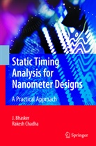 Bhasker, J Bhasker, J. Bhasker, Rakesh Chadha - Static Timing Analysis for Nanometer Designs