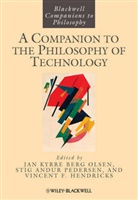 Hendric, Vincent F Hendricks, Vincent F. Hendricks, Vincent F. (Roskilde University Hendricks, Hendricks Vincent F., Jan Kyrre Ber Olsen... - Companion to the Philosophy of Technology
