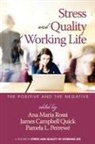 Pamela L. Perrew, Pamela L Perrew&eacute;, James Campbell Quick, Ana Maria Rossi - Stress and Quality of Working Life