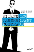 Maillard, Patrik Maillard, Silan, Domenic Silano, Domenico Silano - Der Jahrhundertpostraub