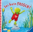 Regina Schwarz, Ana-Maria Weller, Ana Weller - Sei kein Frosch!