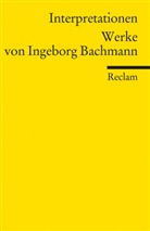 Ingeborg Bachmann, Mathia Mayer, Mathias Mayer - Werke von Ingeborg Bachmann