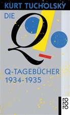 Kurt Tucholsky, Mar Gerold-Tucholsky, Mary Gerold-Tucholsky, Huonker, Huonker, Gustav Huonker - Die Q-Tageb&uuml;cher 1934-1935